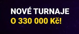 Nové turnaje o 330 000 Kč